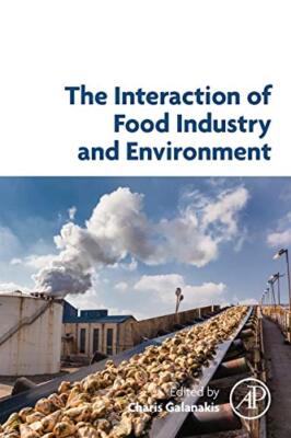 The Interaction of Food Industry and Environment, Galanakis 9780128164495 New-,