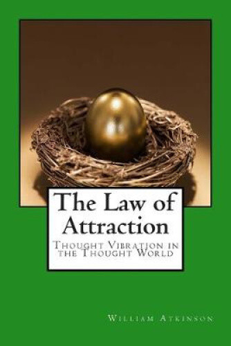 Thumbnail - The Law Of Attraction: Thought Vibration In The Thought World