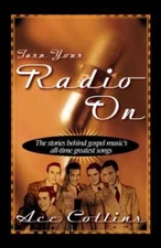 Turn Your Radio On - Paperback By Collins, Ace - GOOD