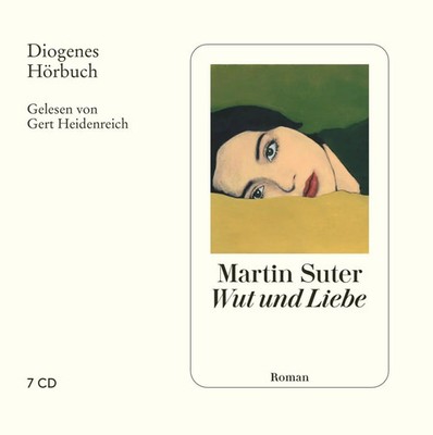 Wut und Liebe. 7 CDS Martin Suter Audio-CD Diogenes Hörbuch 5 Audio-CDs Deutsch