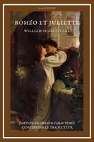 RoméO Et Juliette ÉDition En Grands CaractèRes AnnotéE Par Le Traducteur Buch