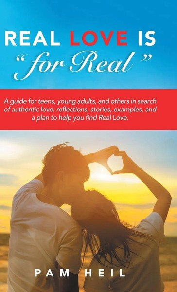 "Real Love Is \"For Real\" | Pam Heil | Buch | Gebunden | Englisch | 2017"-image