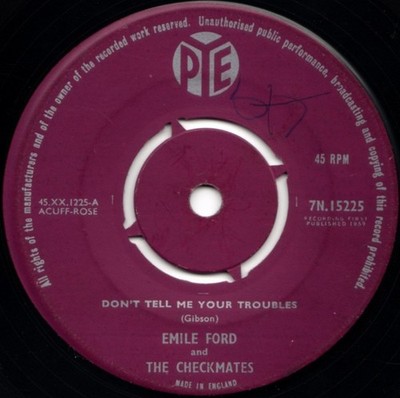 Emile Ford & The Checkmates - Don't Tell Me Your Troubles (7'', Single, Kno)