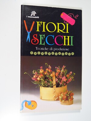 TROCKENBLUMEN Produktionstechniken - I Manuables Demetra 1997