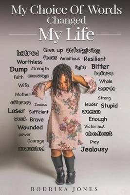 My Choice Of Words Changed My Life by Rodrika D. Jones (English) Paperback Book