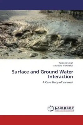 Pardeep Singh (u. a.) | Surface and Ground Water Interaction | Taschenbuch
