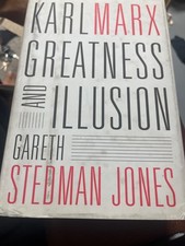 Karl Marx: Greatness and Illusion Gareth Sted...