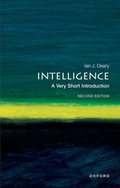 Intelligence A Very Short Introduction by Ian J. Deary (Paperback Book)