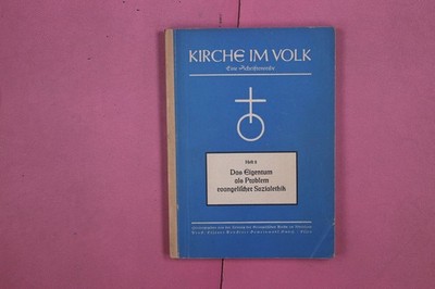 294458 DAS EIGENTUM als Problem evangelischer Sozialethik