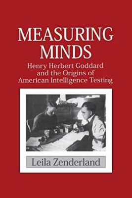 Measuring Minds: Henry Herbert Goddard - Paperback, by Zenderland Leila - New h
