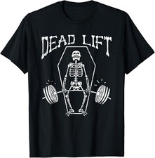 Skeleton Dead Lift Joke Gym Exercise Funny Halloween Costume T-Shirt