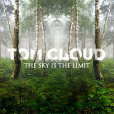 Tom Cloud The Sky Is the Limit (CD) Album