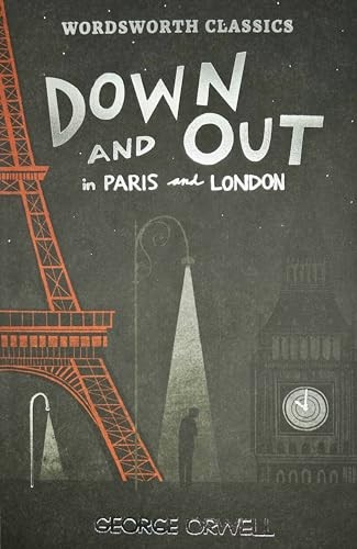 Down and Out in Paris and London & The Road to Wigan Pier (Wordsworth Classics) - Image 7