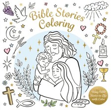 Bible Coloring : Bringing Bible Stories to Life With Color, Paperback by King...