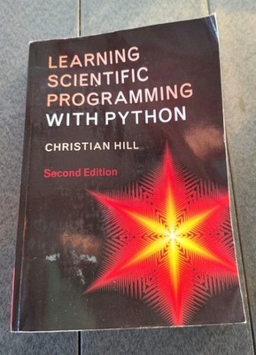 Learning Scientific Programming with Python by Christian Hill 2020