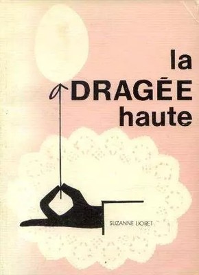 La Dragée haute, Suzanne Lioret
