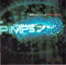 Sneaker Pimps   Becoming Remixed 1998 CD "CA Release" "Limited Edition"