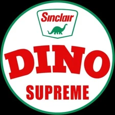 Sinclair DINO Supreme Gasoline NEW Sign: 40" Dia. Round USA STEEL - TWO SIDED