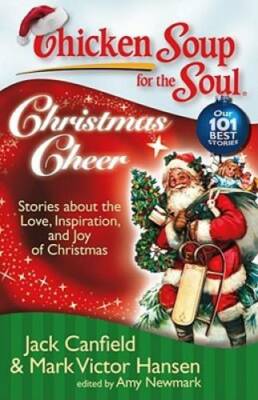 Chicken Soup for the Soul: Christmas Cheer: Stories about the Love, Inspi - GOOD