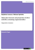 Molecular Structure And Properties Of Silver (I/Ii/Iii) Containing...