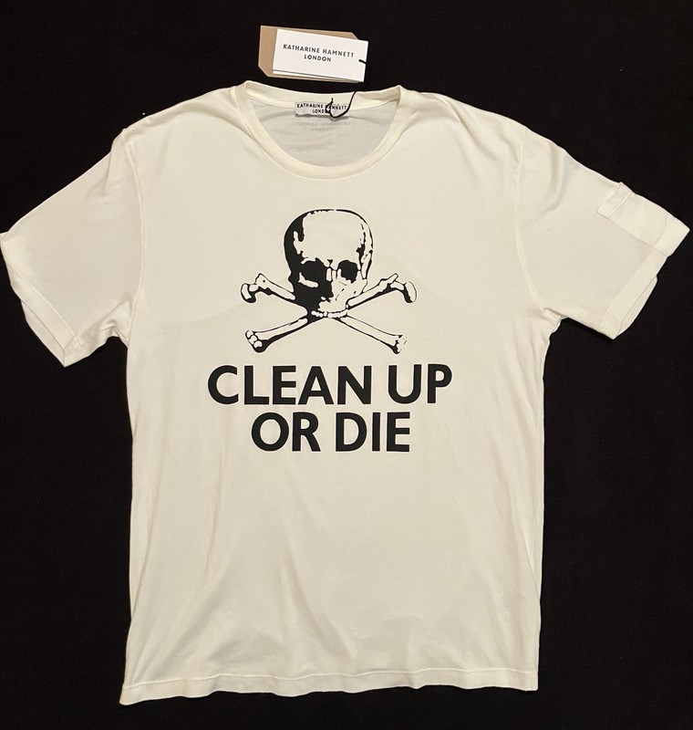 Katharine Hamnett Original Clean Up Or Die / Ivan Slogan Shirt NWT - Size Large