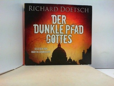 Der Dunkle Pfad Gottes Doetsch, Richard: