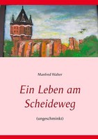 Ein Leben Am Scheideweg | Buch | 9783752854725