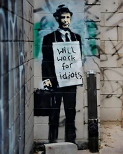 Banksy Will Work for Idiots Graffiti Art 8 x 10 Print Photograph Picture Photo