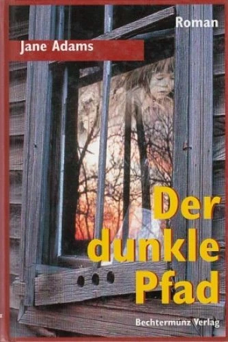 Der dunkle Pfad. Roman. Adams, Jane: - Bild 1 von 1