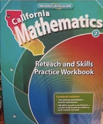 Reteach and Skills Practice Workbook Grade 2 [California Mathematics]