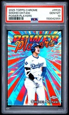 2025 TOPPS CHROME POWER PLAYERS #PP25 SHOHEI OHTANI PSA 10