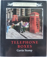 CHATO CURIOSITIES OF THE BRITISH STREET - TELEPHONE BOXES - GAVIN STAMP