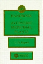 CRC HANDBOOK OF AYURVEDIC MEDICINAL PLANTS By L. D. Kapoor - Hardcover EXCELLENT