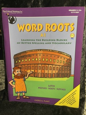 Word Roots B1: Learning the Building Blocks of Better Spelling and Vocabulary