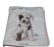 Who Says Woof? by John Butler Soft Fabric Book Babies Infants