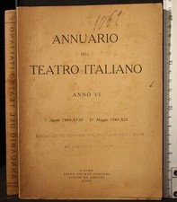 ANNUARIO DEL TEATRO ITALIANO ANNO VI. AA.VV. SOCIETÀ ITALIANA AUTORI EDITORI.