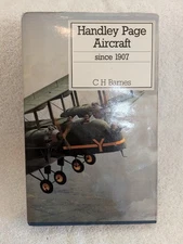 HANDLEY PAGE AIRCRAFT SINCE 1907 HARDBACK BOOK - C H BARNES