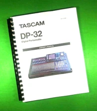 Owners Manual for TASCAM DP-32 Digital Portastudio 104 Pages W/Clear Covers!