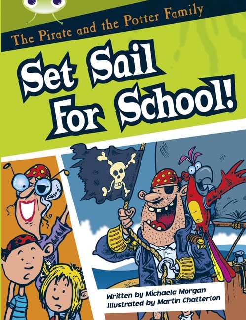 Bug Club Guided Fiction Year Two White B The Pirate And The Potter Family: Set Sail For School Michaela Morgan - Image 3