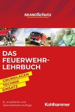 Das Feuerwehr-Lehrbuch | Grundlagen - Technik...