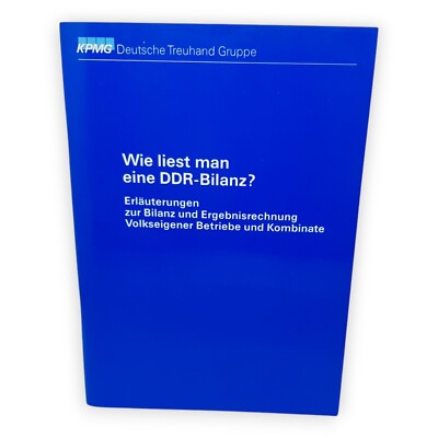 Wie liest man eine DDR Bilanz Erläuterungen Ergebnisrechnung VEB Kombinate 1990