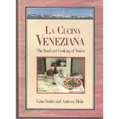 La Cucina Veneziana : The Food and Cooking of Venice Hardcover Gi