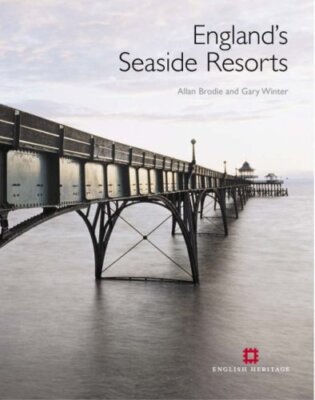 England's Seaside Resorts By Allan Brodie