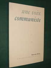 Une voix communiste Bernard WEISZ