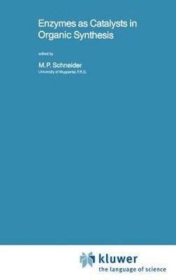 Enzymes As Catalysts in Organic Synthesis Hardcover