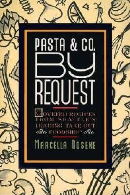 Pasta and Co. By Request - Paperback By Rosene, Marcella - GOOD