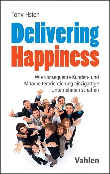 Thumbnail - Delivering Happiness | Tony Hsieh | 2016 | Deutsch | Delivering