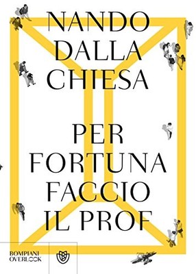 Per fortuna faccio il prof by Dalla Chiesa, Nando Book The Fast Free Shipping