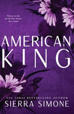 American King | Sierra Simone | A Steamy and Taboo BookTok Sensation | Buch