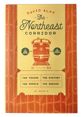 The Northeast Corridor by David Alff 2024 Hardback Book with Dustcover